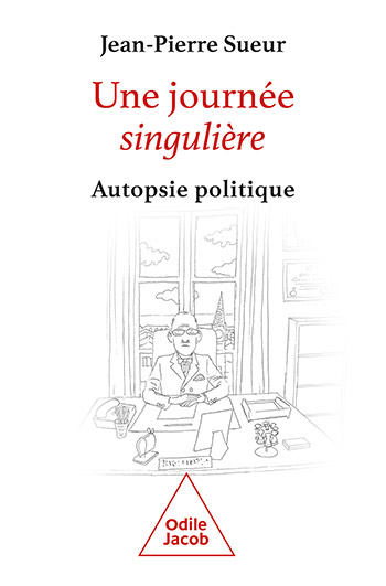 Une journée singulière - Regards sur la société politique française