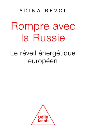 Rompre avec la Russie - Le réveil énergétique européen