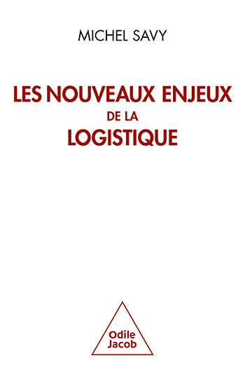 Nouveaux Enjeux de la logistique (Les)