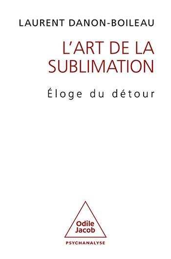 Art de la sublimation (L') - Éloge du détour