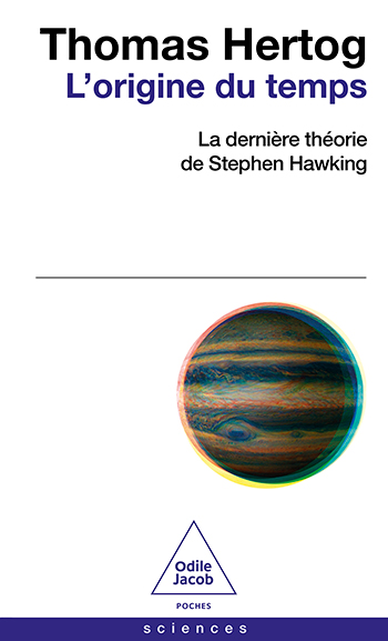 Origine du temps (L') - La dernière théorie de Stephen Hawking