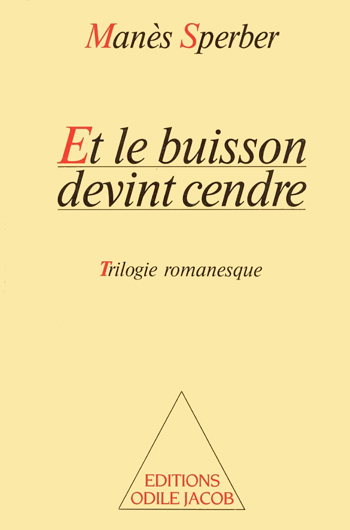 Et le buisson devint cendre