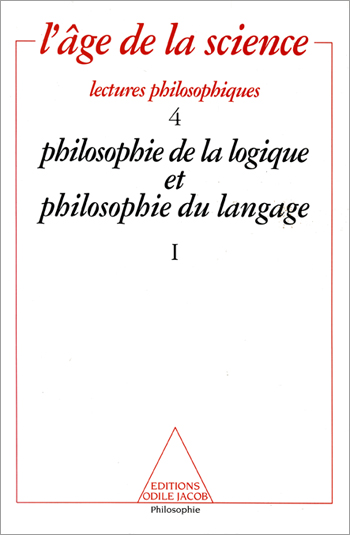 Philosophie de la logique et philosophie du langage (1)