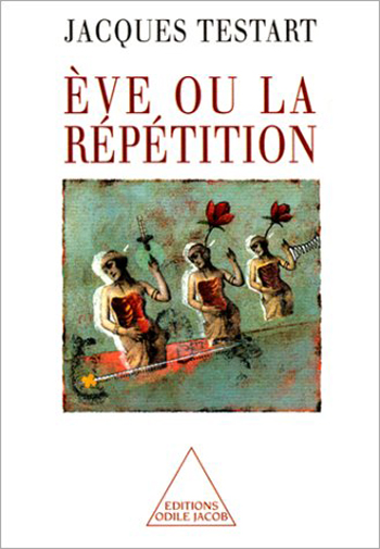 Ève ou la répétition