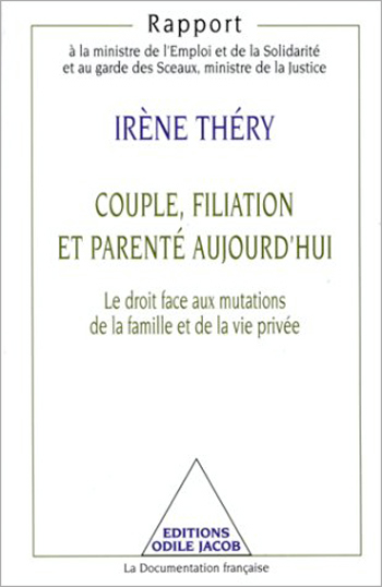 Couple, Filiation et Parenté aujourd'hui - Le droit face aux mutations de la famille et de la vie privée