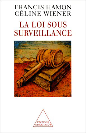 Law Under Surveillance (The)
