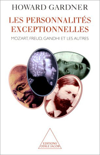 Personnalités exceptionnelles (Les) - Mozart, Freud, Gandhi et les autres