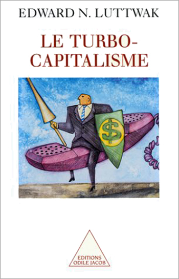 Turbo-Capitalisme (Le)