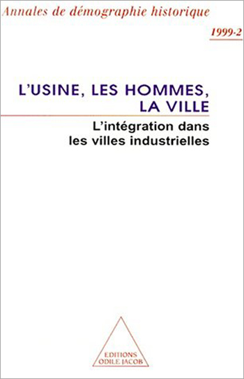 Factory, the Men and the Town. (The) - Intergration in Industrial Centres