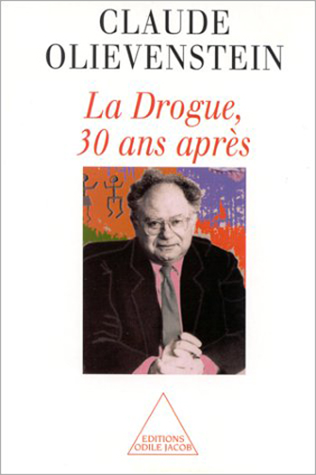 Drogue, 30 ans après (La)