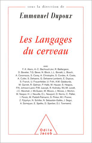 Languages of the Brain - Essays in Honour of Jacques Mehler