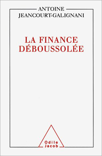 Finance déboussolée (La)