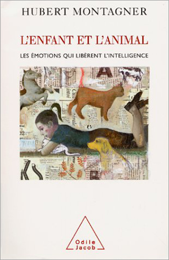 Enfant et l'Animal (L') - Les émotions qui libèrent l’intelligence