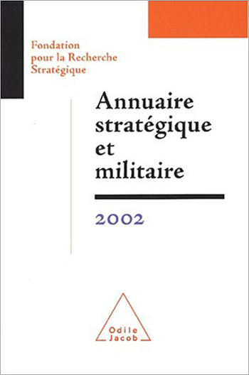 Annuaire stratégique et militaire 2002