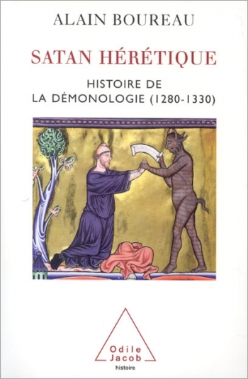 Satan, the Heretic - History of demonology in Medieval Europe, 1260-1350