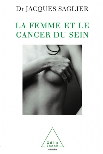 Femme et le Cancer du sein (La)
