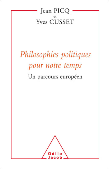 Philosophies politiques pour notre temps - Un parcours européen