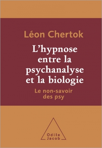 hypnose entre la psychanalyse et la biologie (L') - Le non-savoir des psy