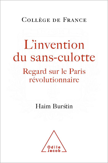 Invention du sans-culotte (L') - Regard sur le Paris révolutionnaire
