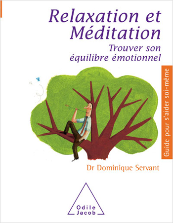 Relaxation et Méditation - Trouver son équilibre émotionnel