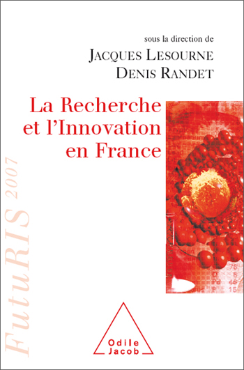 Recherche et l’Innovation en France (La) - FutuRIS 2007