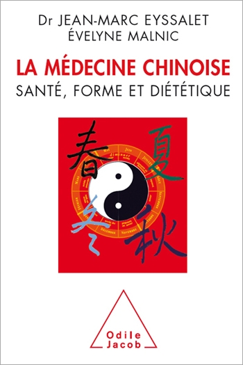 Médecine chinoise (La) - Santé, forme et diététique