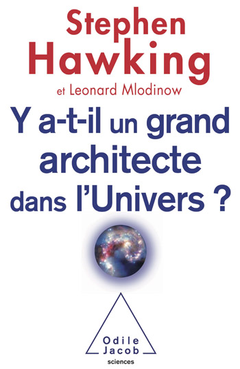 Y a-t-il un grand architecte dans l’Univers ?