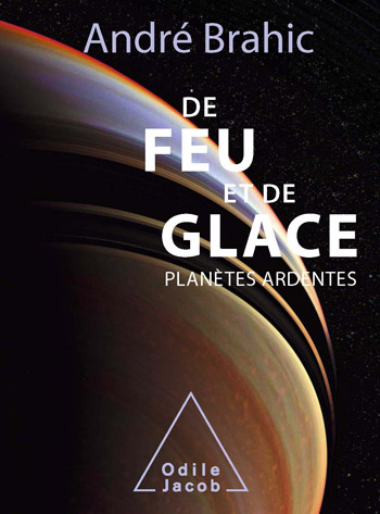 De feu et de glace - Planètes ardentes