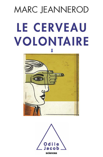 Cerveau volontaire (Le)