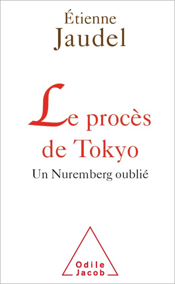 Procès de Tokyo (Le) - Un Nuremberg oublié