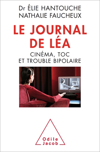 Journal de Léa (Le) - Cinéma, TOC et trouble bipolaire
