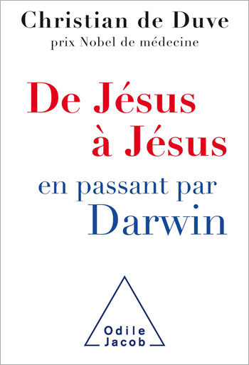 From Jesus to Darwin… and Back to Jesus
