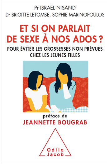 Et si on parlait de sexe à nos ados ? - Pour éviter les grossesses non prévues chez les jeunes filles