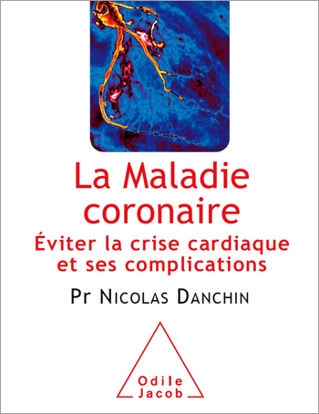 Maladie coronaire (La) - Éviter la crise cardiaque et ses complications