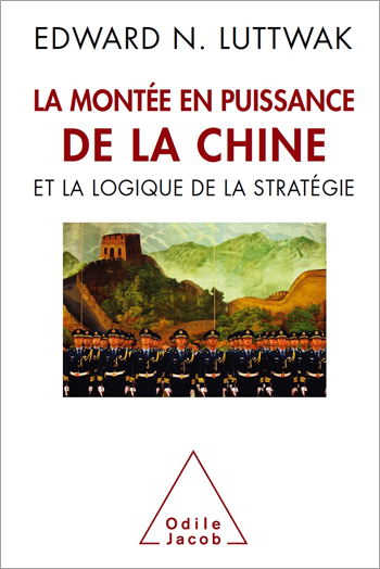 Montée en puissance de la Chine et la logique de la stratégie (La)