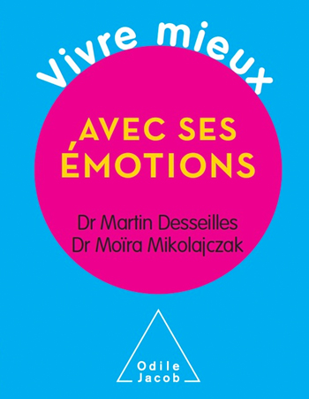 Vivre mieux avec ses émotions