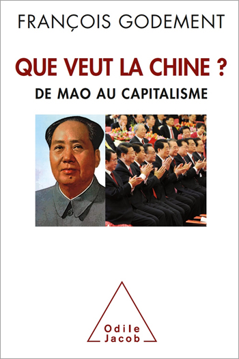 Que veut la Chine ? - De Mao au capitalisme