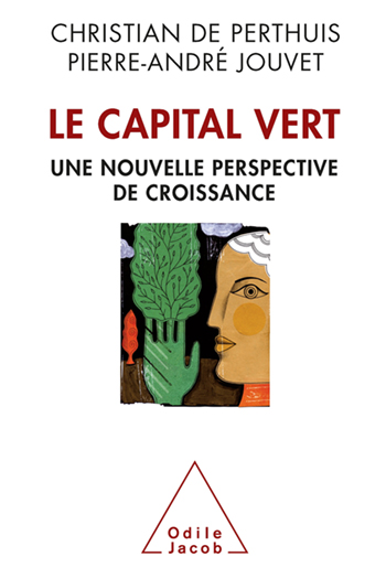 Capital vert (Le) - De nouvelles sources de la croissance