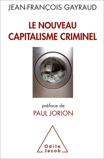A New Criminal Capitalism - Financial crises, money laundering, high-frequency trading