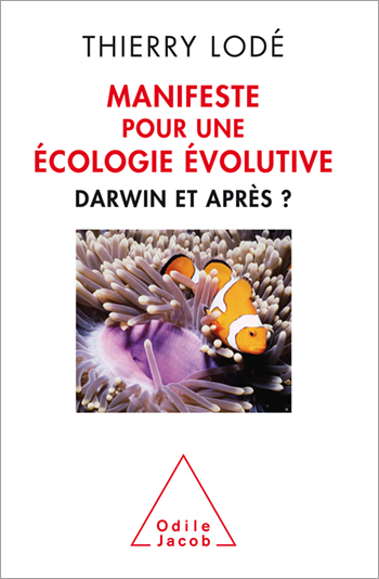 Manifeste pour une écologie évolutive - Darwin et après ?