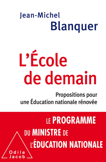 École de demain (L') - Propositions pour une Éducation nationale rénovée
