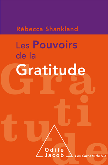 Pouvoirs de la gratitude (Les)