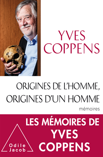 Origines de l'Homme, origines d'un homme - Mémoires