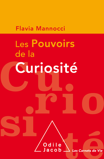 Pouvoirs de la curiosité (Les)