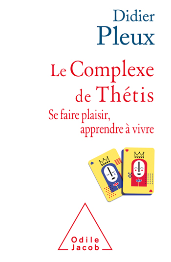 Complexe de Thétis (Le) - Se faire plaisir, apprendre à vivre