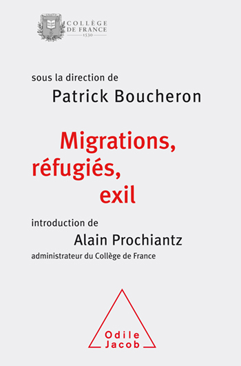 Migrants, Refugees, and Exile - Colloquium at the Collège de France