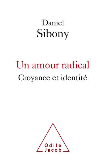 Un amour radical - Croyance et identité