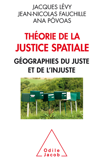 Théorie de la justice spatiale - Géographies du juste et de l'injuste