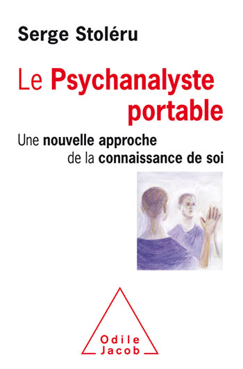 Portable Psychoanalyst (The) - A New Approach for Self-Knowledge