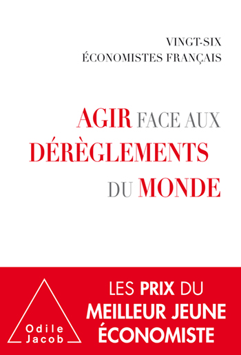 Agir face aux dérèglements du monde - par 26 économistes français